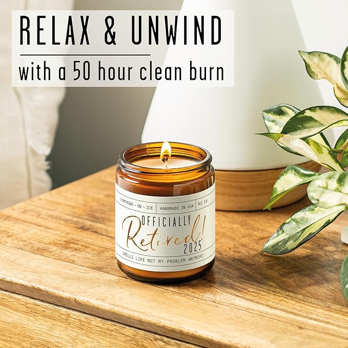Retirement Gift for Woman - 'Officially Retired 2025' Candle, w/Champagne on Ice I Happy Retirement Gifts for Women 2025 I Retired Gifts for Women I 50Hr Burn, Made in USA